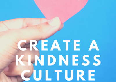 Create a Kindness Culture